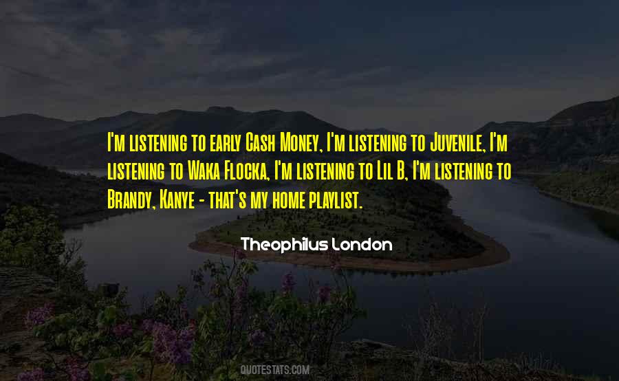 Theophilus London Quotes #195843