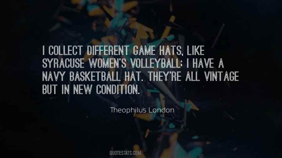 Theophilus London Quotes #246408