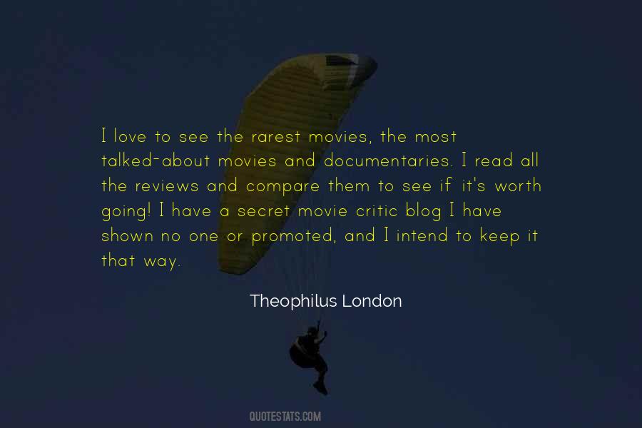 Theophilus London Quotes #780555