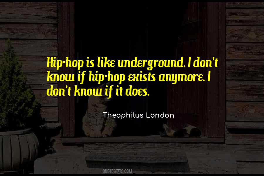 Theophilus London Quotes #793879