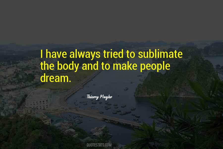 Thierry Mugler Quotes #1348342