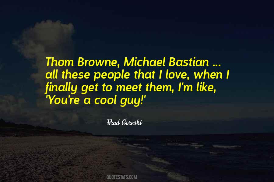 Thom Browne Quotes #445138