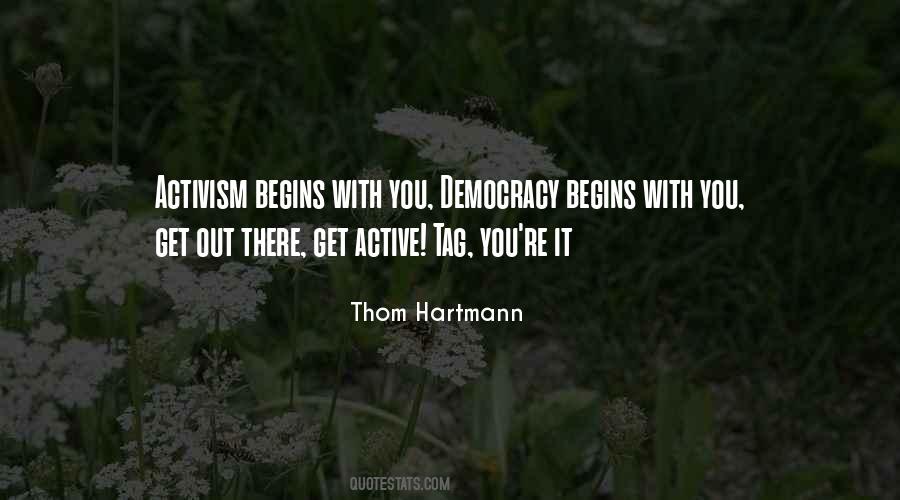 Thom Hartmann Quotes #1244694