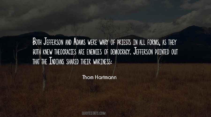 Thom Hartmann Quotes #1559690