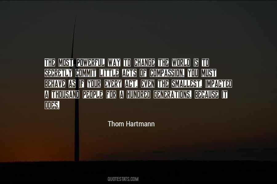 Thom Hartmann Quotes #763478