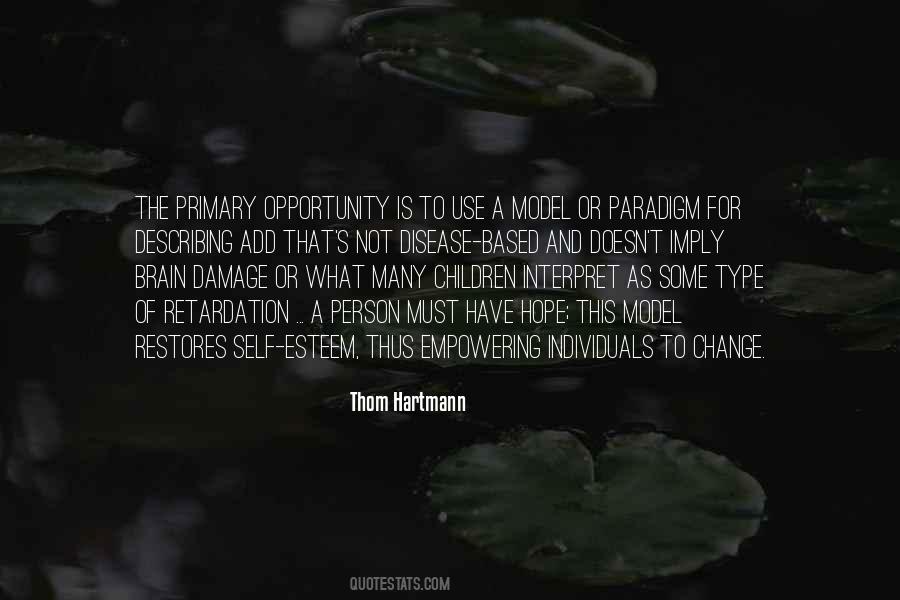 Thom Hartmann Quotes #776814