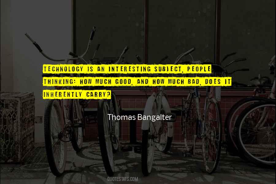 Thomas Bangalter Quotes #1315904