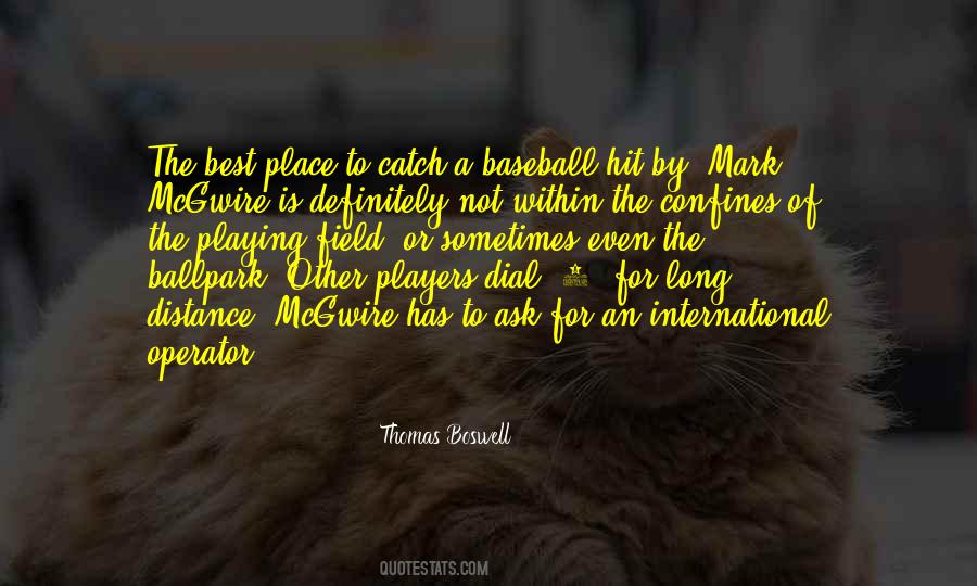 Thomas Boswell Quotes #1571441