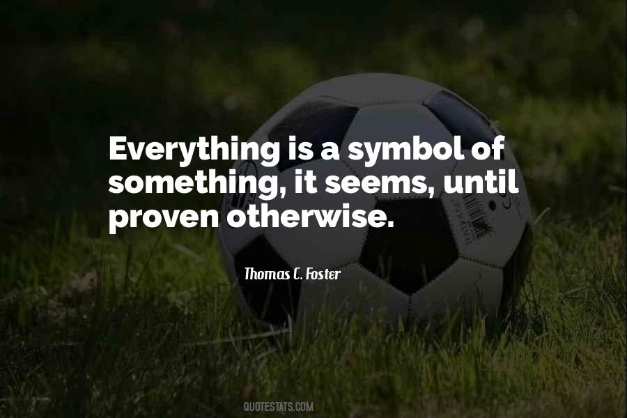Thomas C Foster Quotes #727121