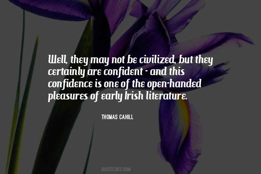 Thomas Cahill Quotes #782096