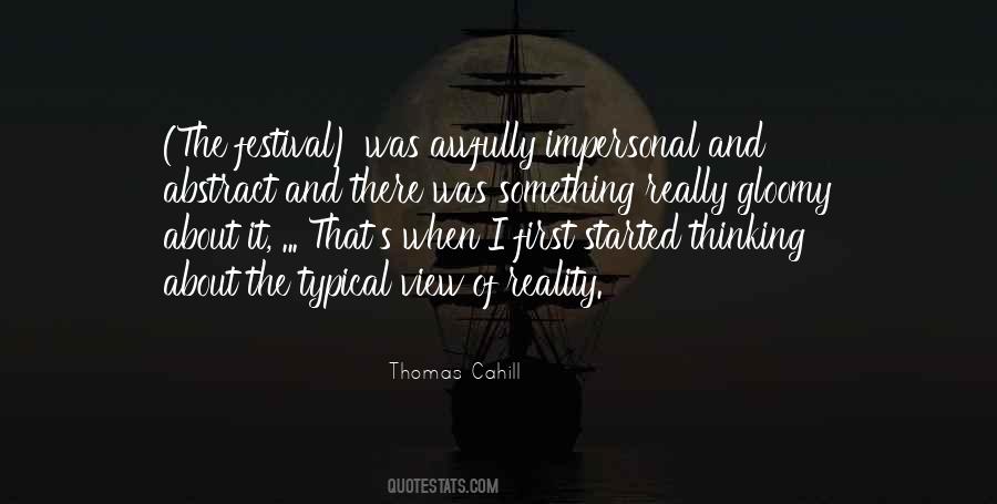 Thomas Cahill Quotes #923238