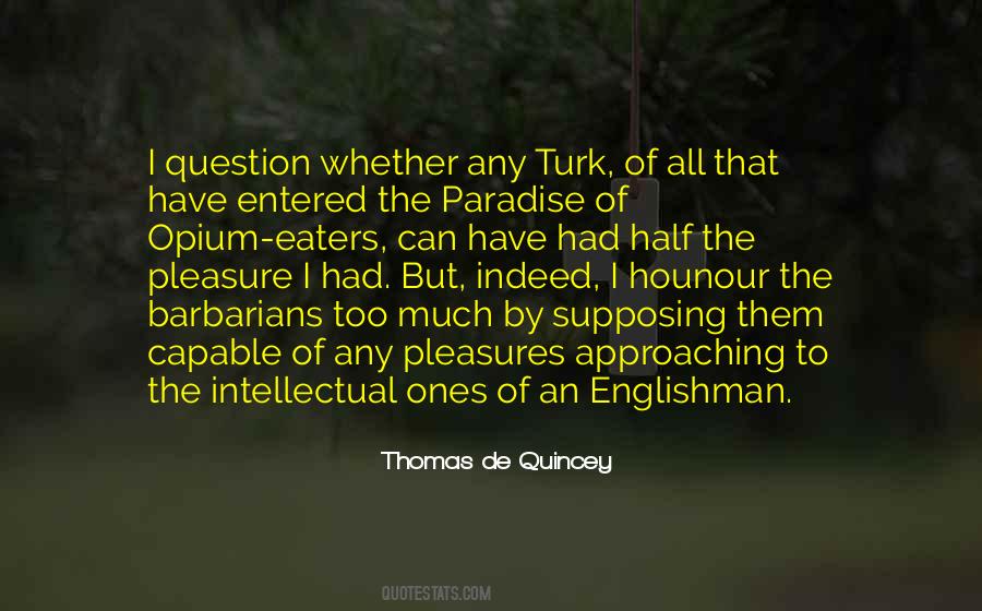 Thomas De Quincey Quotes #414148