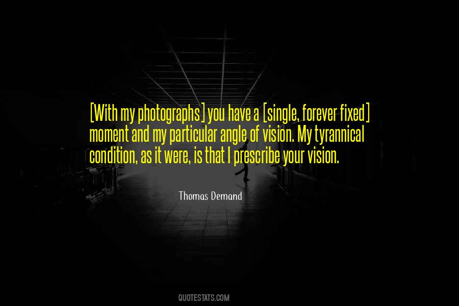 Thomas Demand Quotes #1864519