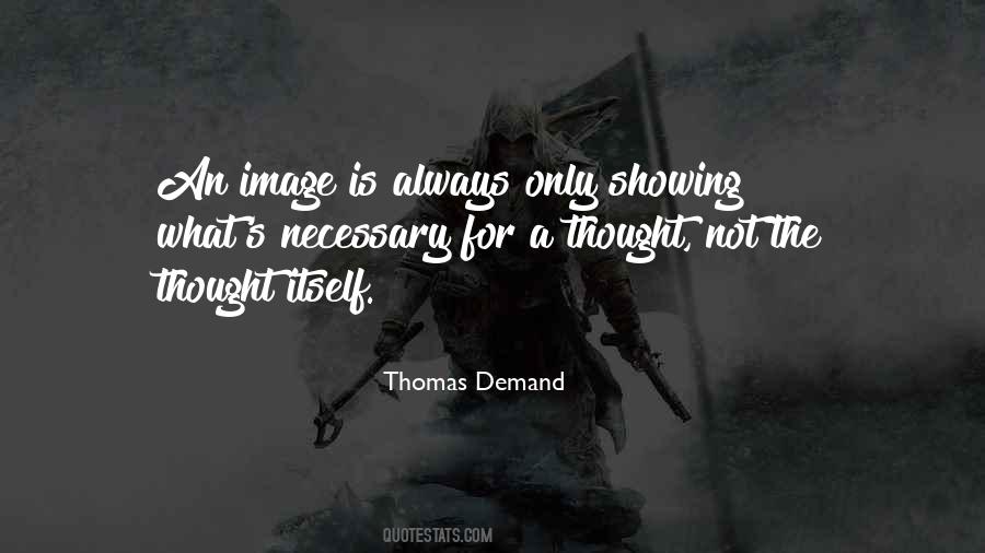 Thomas Demand Quotes #570700