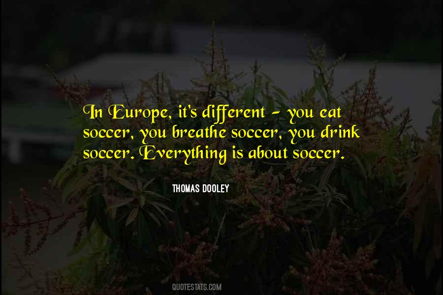 Thomas Dooley Quotes #921424