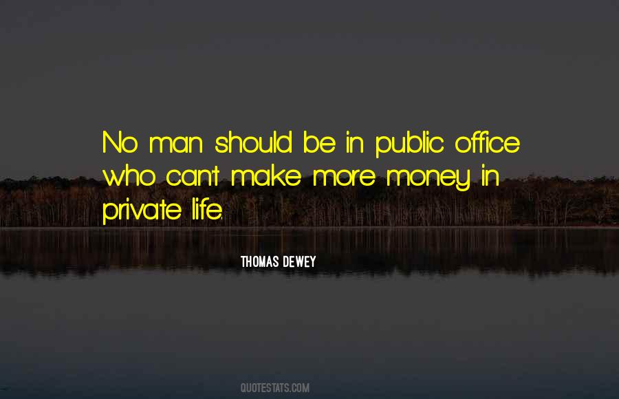 Thomas E Dewey Quotes #462442