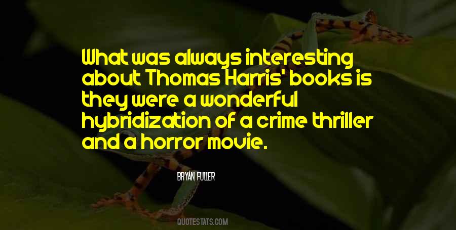 Thomas Harris Quotes #311195
