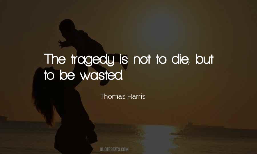 Thomas Harris Quotes #346436