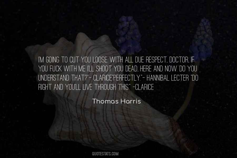 Thomas Harris Quotes #579812