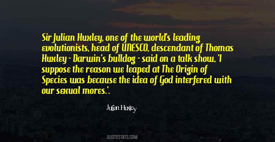 Thomas Huxley Quotes #1572163