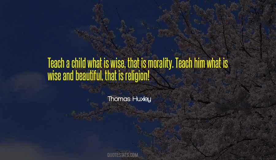 Thomas Huxley Quotes #396197
