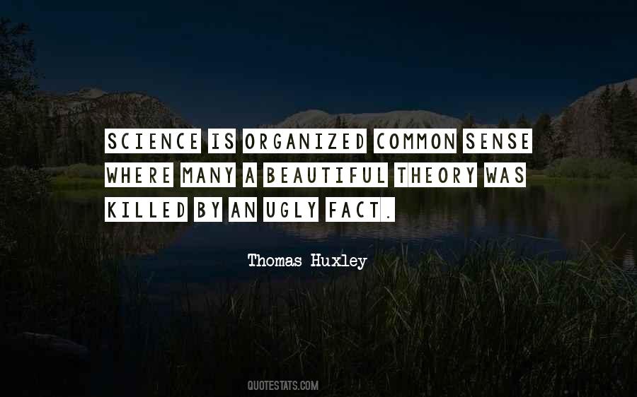 Thomas Huxley Quotes #484212