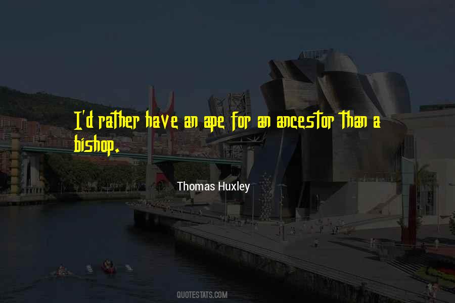 Thomas Huxley Quotes #789811