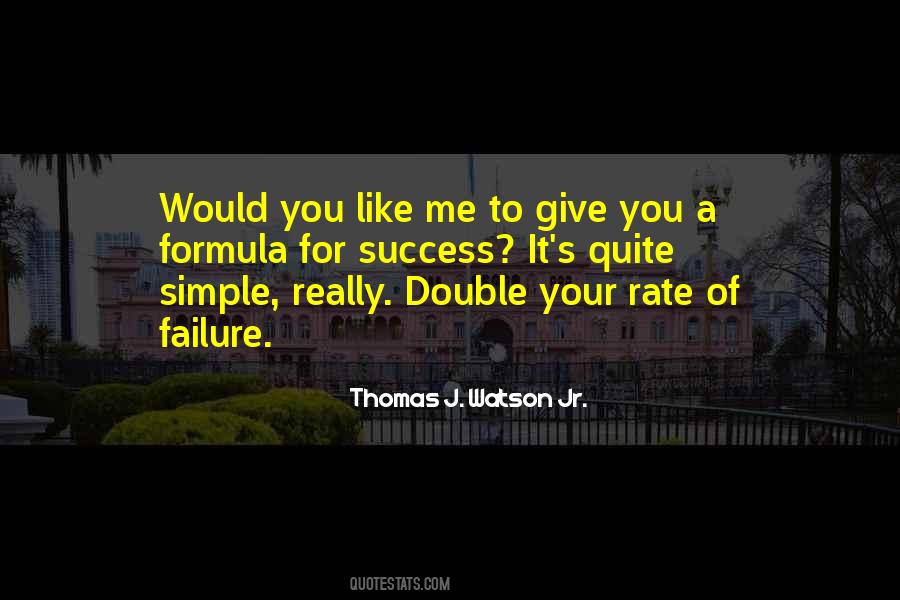 Thomas J Watson Jr Quotes #369685