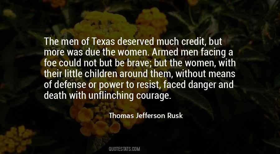 Thomas Jefferson Rusk Quotes #490278