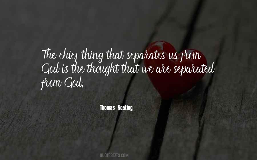 Thomas Keating Quotes #1724023