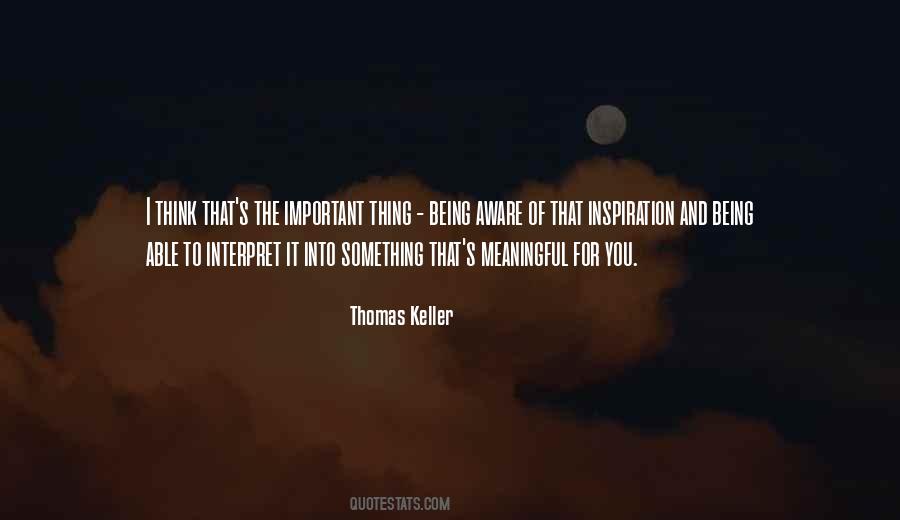 Thomas Keller Quotes #1028392