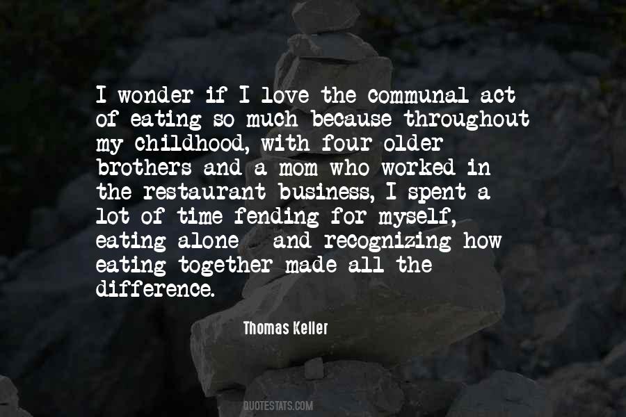Thomas Keller Quotes #1553956