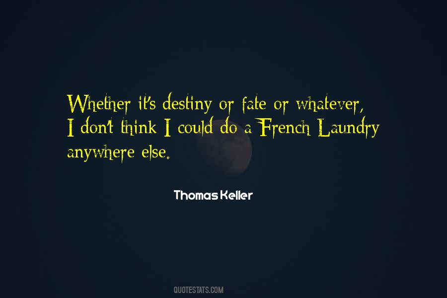 Thomas Keller Quotes #1811129