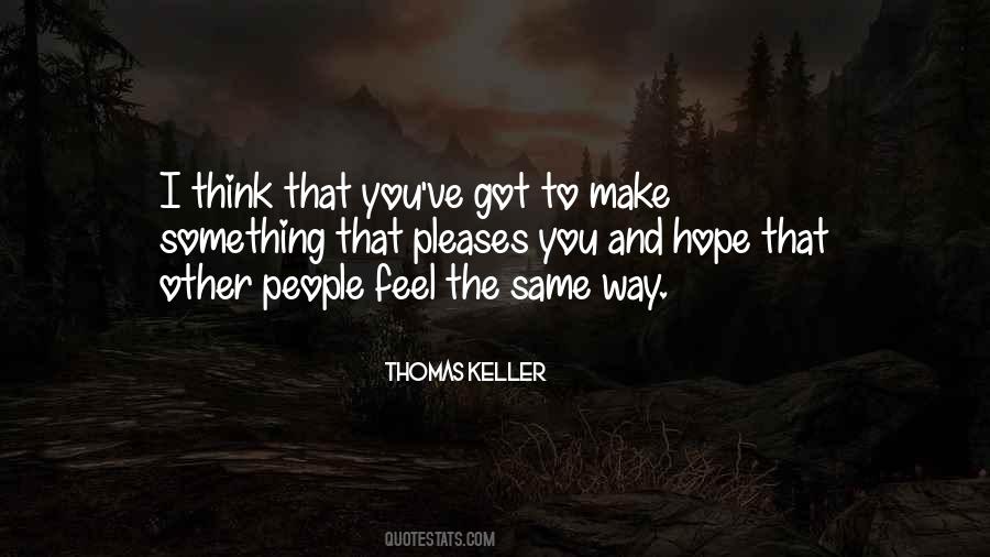 Thomas Keller Quotes #263070