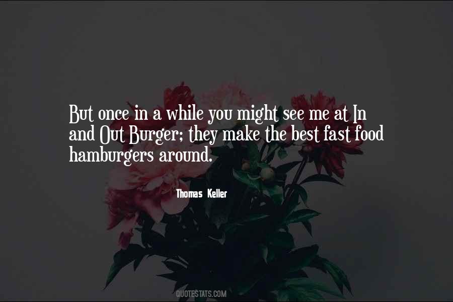 Thomas Keller Quotes #78692