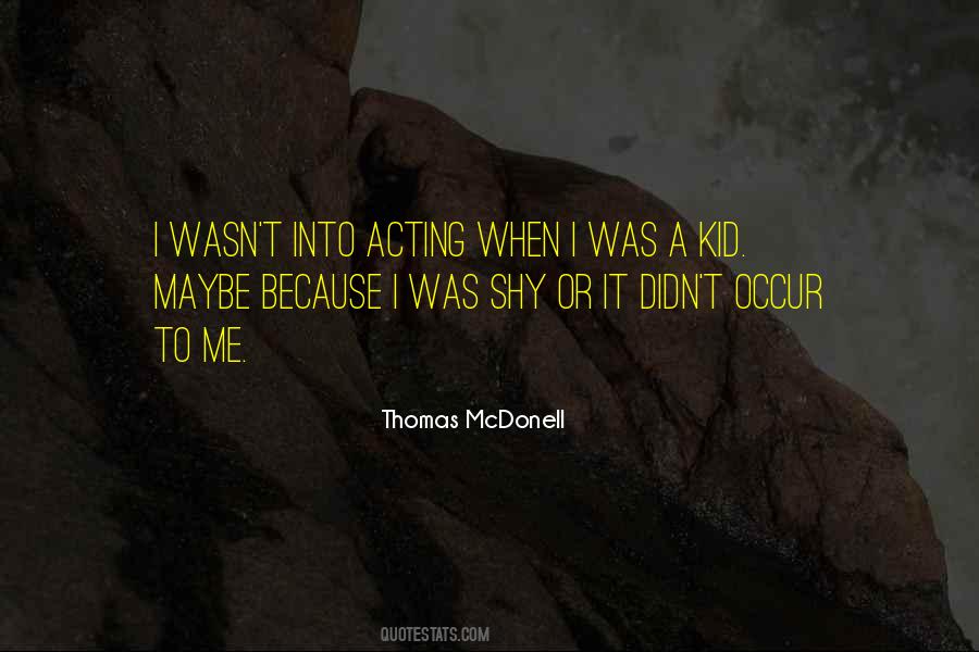 Thomas Mcdonell Quotes #960310