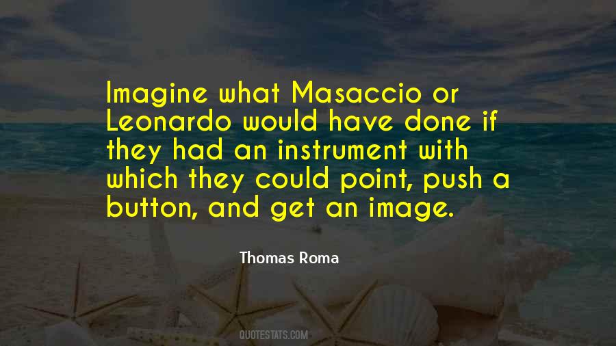 Thomas Roma Quotes #1795197