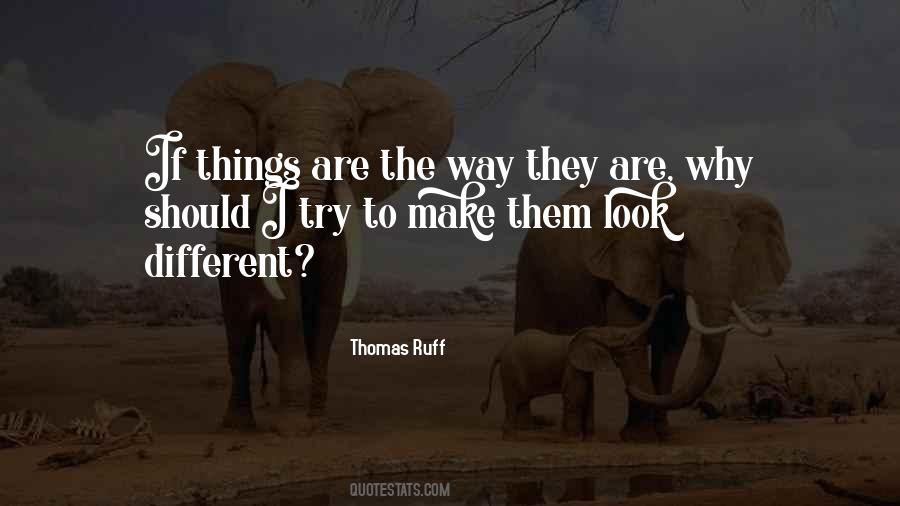 Thomas Ruff Quotes #1459425 Thomas Ruff Quotes #1459425