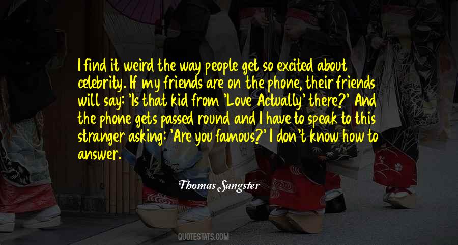 Thomas Sangster Quotes #1811165