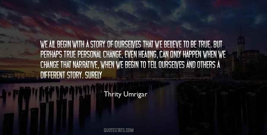 Thrity Umrigar Quotes #1473903