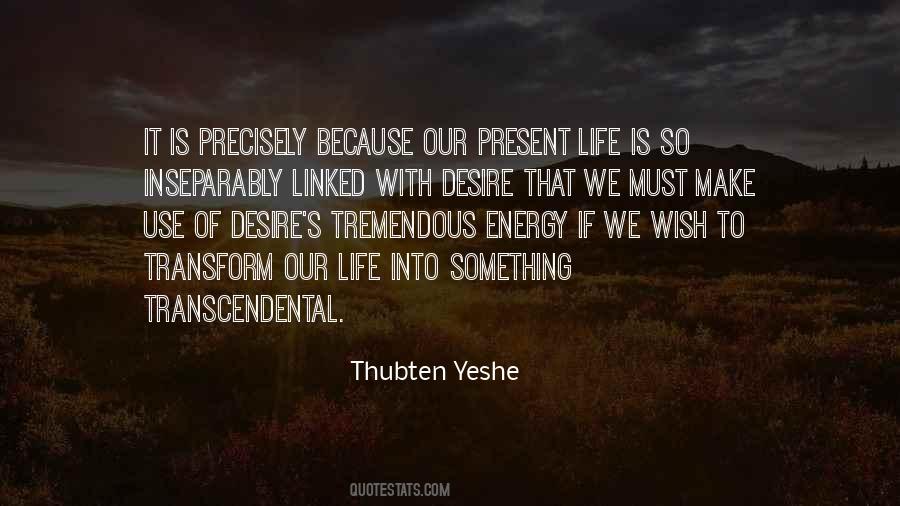 Thubten Yeshe Quotes #1202103