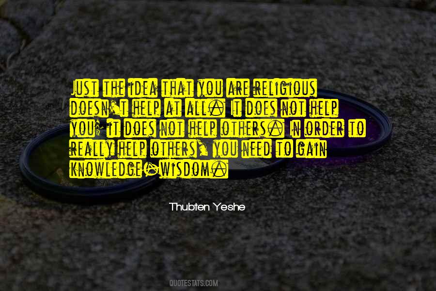 Thubten Yeshe Quotes #1426946