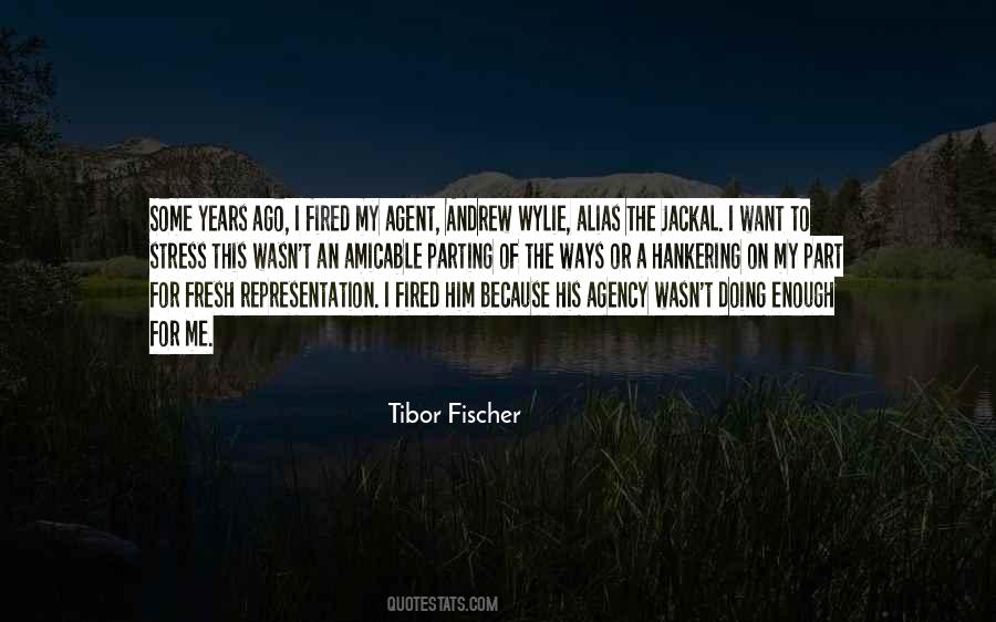 Tibor Fischer Quotes #1773993