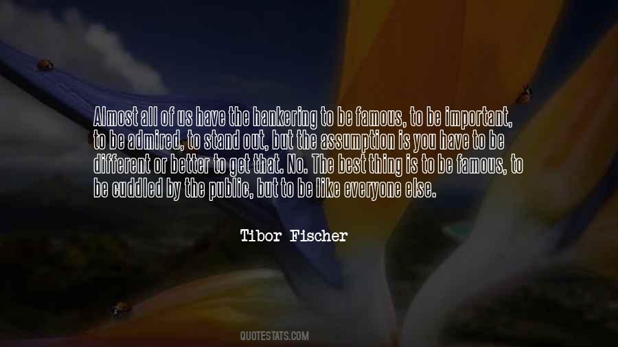 Tibor Fischer Quotes #825481