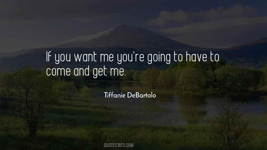 Tiffanie Debartolo Quotes #232371