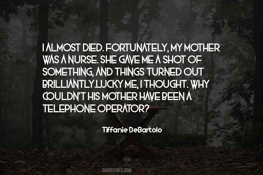 Tiffanie Debartolo Quotes #350397