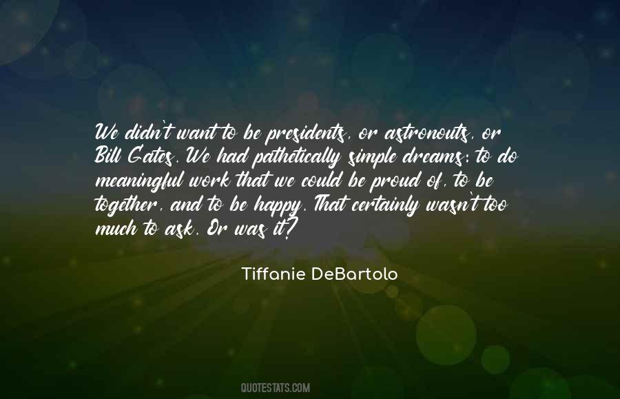 Tiffanie Debartolo Quotes #380989