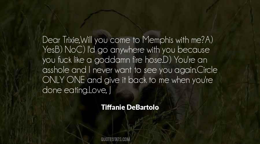 Tiffanie Debartolo Quotes #383831