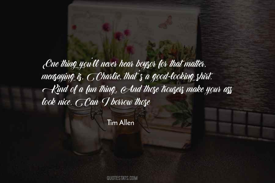 Tim Allen Quotes #801398
