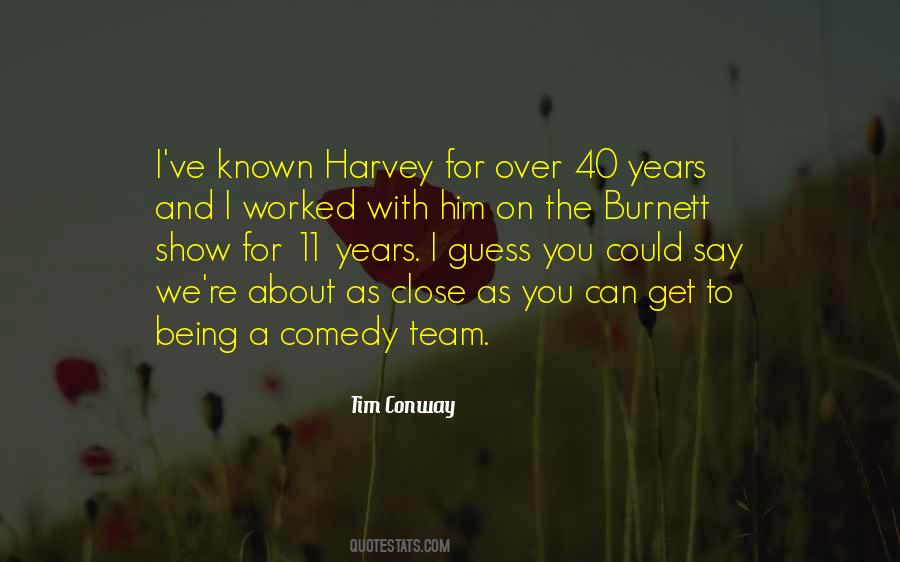 Tim Conway Quotes #1204226